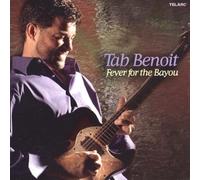Fever for the Bayou by Tab Benoit [Audio CD] NEUF