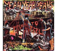 Fever to Tell [UK Version] by Yeah Yeah Yeahs NEUF