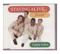 Fever W/ Tippa Irie - Staying Alive 95/4 RMX