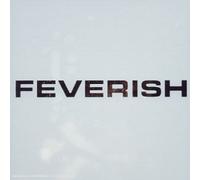 Feverish - Lorsque mes désirs se heurtent à la réalité