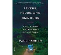 Fevers, Feuds, and Diamonds