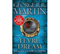 Fevre Dream – 40e anniversaire du roman gothique sudiste classique – Gollancz