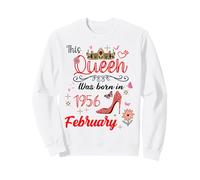 Février 1956 Anniversaire This Queen Was Born in February 1956 Sweatshirt