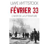 Février 33: L'hiver de la littérature