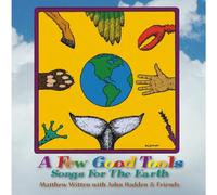 Few Good Tools: Songs for The Earth