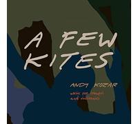 Andy Kozar – Few Kites – CD – NAXOS