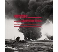 Feyzin 4 janvier 1966. Images d'une catastrophe par Georges Vermard - Musée sapeur-pompier - Libel - broché - Beau livre