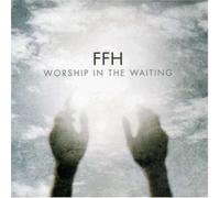 Ffh – Worship in the Waiting – CD
