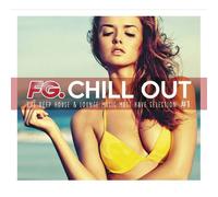 Fg Chill Out - The Deep House & Lounge Music Must Have Selection