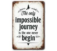 FGHRR Plaque en métal « The Only Impossible Journey is The One You Never Begin » pour décoration murale, accessoires de porte en fer, 30,5 x 20,3 cm