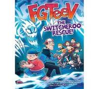FGTeeV The Switcheroo Rescue by FGTeeV Hardcover Book FGTeeV (Auteur)
