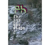 FH/237/APS étape 2 * Jérôme Mauche (Auteur), Tiphaine Samoyault (Auteur), Etienne Balibar (Auteur), François Cusset (Auteur), Alexandra Baudelot (Auteur), Frédéric Fisbach (Auteur), Alexis Fichet (Aut