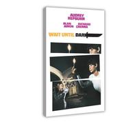 FHYTKC Poster sur toile « Wait Until Dark » - Décoration pour chambre à coucher, bureau, chambre - Cadeau - 20 x 30 cm
