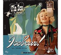 Fia Sco & the Majestics - Icebear/Shame on You (Lim.ed.)