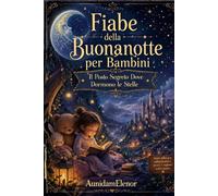 Fiabe della buonanotte per bambini: Il posto segreto dove dormono le stelle