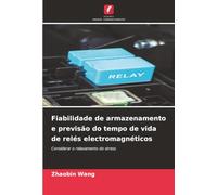 Fiabilidade de armazenamento e previsão do tempo de vida de relés electromagnéticos: Considerar o relaxamento do stress