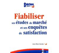 Fiabiliser ses études de marché et ses enquêtes de satisfaction