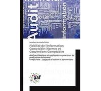 Fiabilité De L'information Comptable: Normes Et Conventions Comptables
