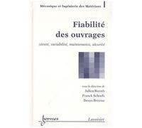 Fiabilité Des Ouvrages - Sûreté, Variabilité, Maintenance, Sécurité
