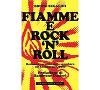 Fiamme e rock'n'roll. Romanzo veridico sullo sgombero del Leoncavallo, 1989