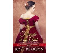 Fiancée à un ami: Une romance Régence