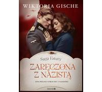 Fiancée à un nazi. Des journées pleines de peur et d'espoir. La saga d'Esther. Tome 3
