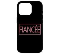 Fiancée, Engagement pour Elle, Couple Femmes Fiancée Engagée Coque pour iPhone 16 Pro