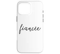Fiancée Fiancée Fiancée pour Elle Femme Couple fiancé Coque pour iPhone 16 Pro Max
