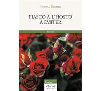 Fiasco à l'hosto à éviter - Pascale Kremer - Verone Eds - broché - Roman