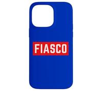 Fiasco Funny Sarcastique Minimaliste Adolescent College Humour Adulte Coque pour iPhone 14 Pro Max