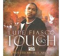 Fiasco, Lupe - Touch The Sky [Import]
