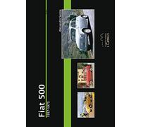 Fiat 500. 1957-1975. Ediz. illustrata