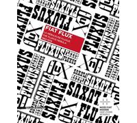 Fiat Flux : La nébuleuse Fluxus 1962-1978. Exposition au Musée d'Art Moderne, Saint-Etienne Métropole, 27 octobre 2012-27 janvier 2013