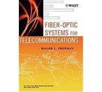 Fiber-Optic Systems for Telecommunications Freeman, Roger L., Freeman, Richard (Auteur)