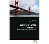 Fiber Reinforced Concrete: Effect Of Steel Fibers On Shear Strength