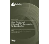 Fiber Reinforced Polymer (Frp) Composites For Construction
