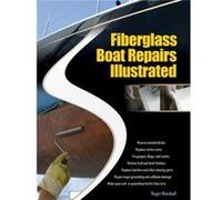 Fiberglass Boat Repairs Illustrated Roger Marshall (Auteur)