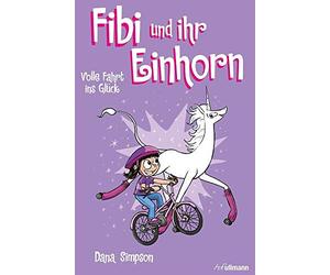Fibi und ihr Einhorn (Bd. 2) - Volle Fahrt ins Glück