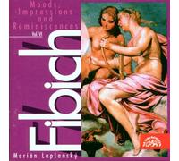 Fibich - Humeurs, Impressions & Souvenirs