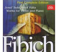 Fibich, Zdenek - Oeuvres pour violon & piano