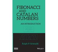 Fibonacci and Catalan Numbers: An Introduction – Wiley-VCH
