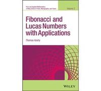Fibonacci and Lucas Numbers with Applications Volume 2 by Thomas Framingham State College Koshy Thomas Framingham State College Koshy (Auteur)