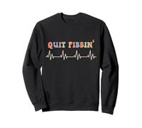 Fibrillation auriculaire, cardiologie, Rythme Cardiaque, Quit Fibbin Sweatshirt