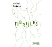 Fibrilles - Règle du jeu Tome 3 - Michel Leiris - Gallimard - Livre
