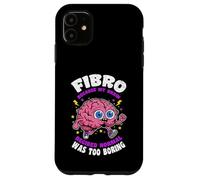 Fibro Parce Que Le Cerveau a décidé Que la Normale était ennuyeuse la fibromyalgie Coque pour iPhone 11