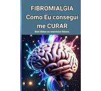 FIBROMIALGIA - Como EU Consegui ME CURAR .: Sem dietas ou exercícios físicos.