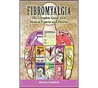 Fibromyalgia: The Complete Guide For Medical Experts And Patients