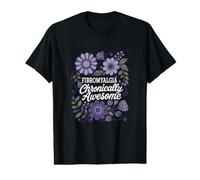 Fibromyalgie Chronically Awesome Floral Chronic Pain Design T-Shirt Graphique avec Valeur