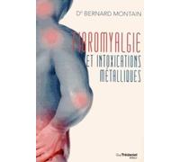 Fibromyalgie et intoxications métalliques
