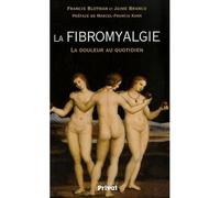 FIBROMYALGIE LA DOULEUR AU QUOTIDIEN